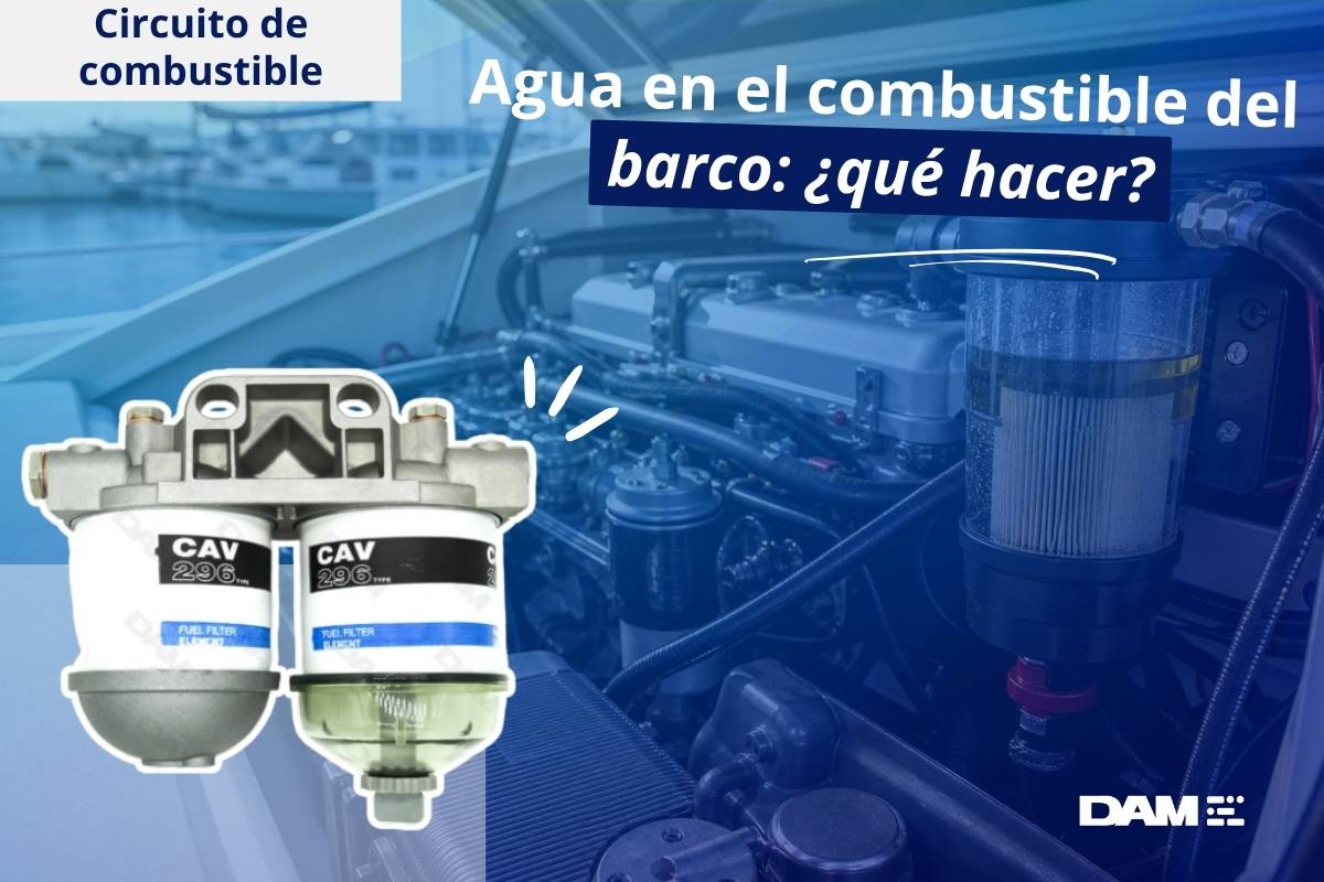 Agua en el combustible de mi barco: ¿qué hacer?
